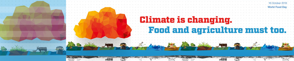 Climate is changing. Food and agriculture must too. FAO, 2016